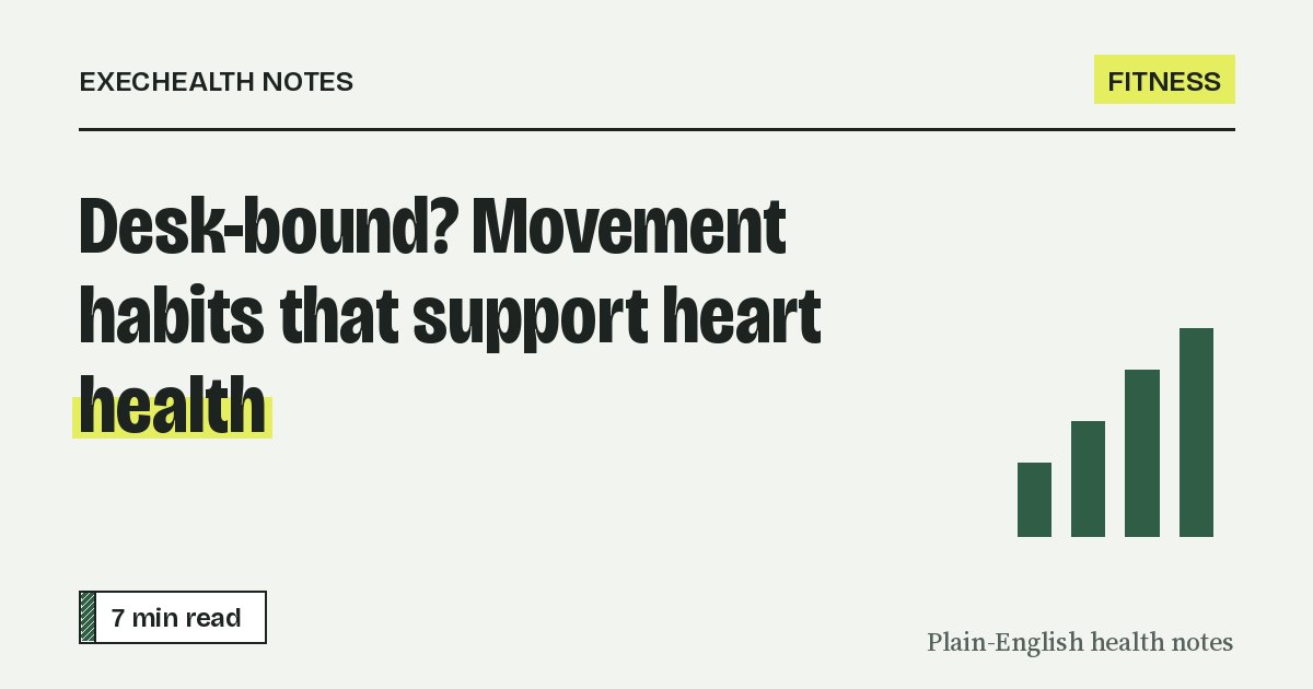Cover for: Desk-bound? Movement habits that support heart health